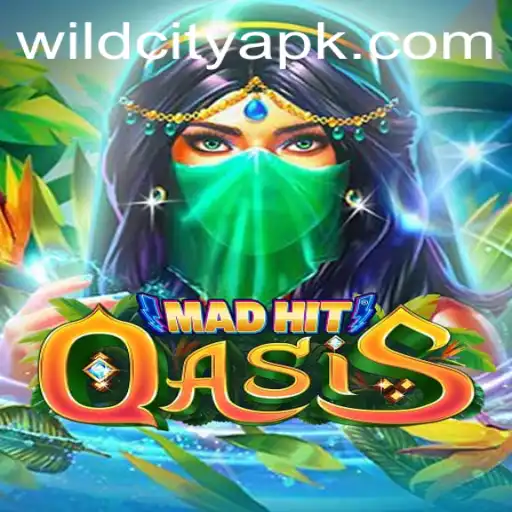 MadHitOasis: The Thrilling Adventure in the Heart of Wildcity